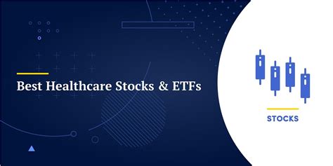 Best Healthcare Stocks & ETFs in 2024