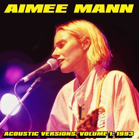 Albums That Should Exist: Aimee Mann - Acoustic Versions, Volume 1 (1993)