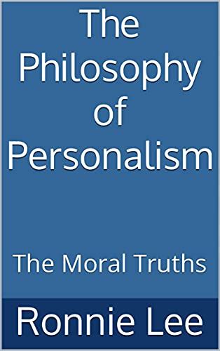 The Philosophy of Personalism by Ronnie Ka Ching Lee | Goodreads