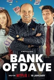 Bank of Dave - Rotten Tomatoes