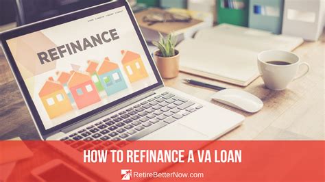 Can I Refinance with a VA Loan? | RetireBetterNow.com