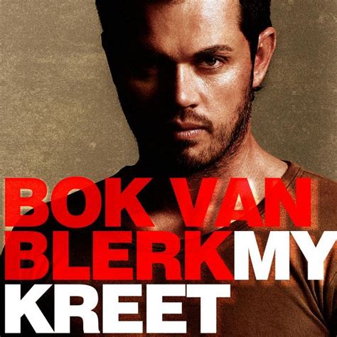 Bok Van Blerk – My Kreet Lyrics | Genius Lyrics