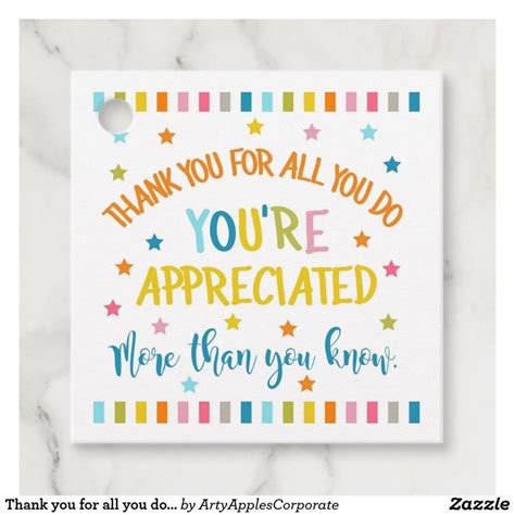 Thank you for all you do, you're appreciated more favor tags | Zazzle ...