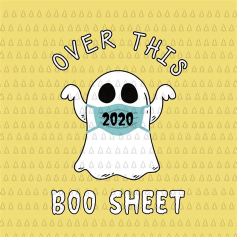 Over This 2020 Boo Sheet SVG, Over This 2020 Boo Sheet, Boo sheet svg, Boo sheet halloween svg ...