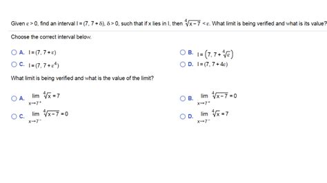 Solved Given epsilon > 0, find an interval I = (7, 7 + | Chegg.com