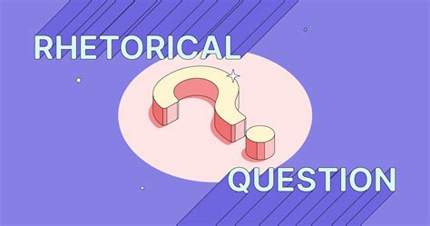 What Is A Rhetorical Question Effect, Definition, Examples, 49% OFF