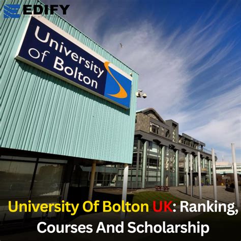 University Of Bolton UK: Ranking, Courses And Scholarship