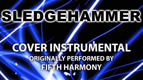 Sledgehammer (Cover Instrumental) [In the Style of Fifth Harmony] - YouTube