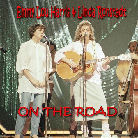 Emmylou Harris & Linda Ronstadt Concert & Tour History | Concert Archives