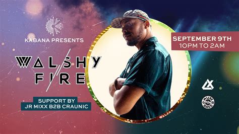 Walshy Fire Live at Kabana Rooftop at Kabana Rooftop (Night) - Friday, Sep 9 2022 | Discotech