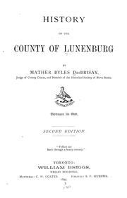 History of the county of Lunenburg by Mather B. DesBrisay | Open Library