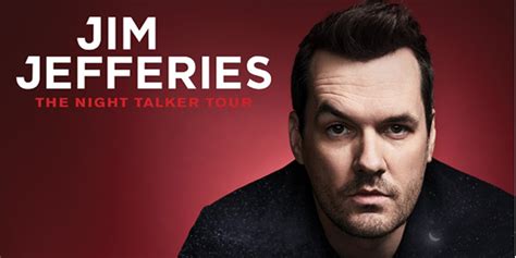 Jim Jefferies: The Night Talker Tour | 102.1 the Edge