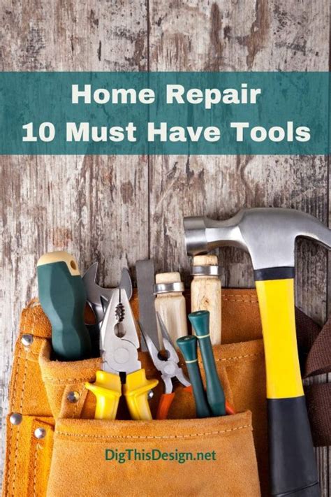 Home Repair - 10 Must Have Tools - Dig This Design