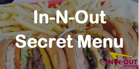 In-N-Out Secret Menu you must try | Secret Menus Guru