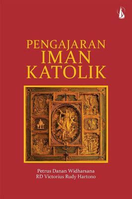 Seri Kaderisasi: Pengajaran Iman Katolik – KanisiusMedia