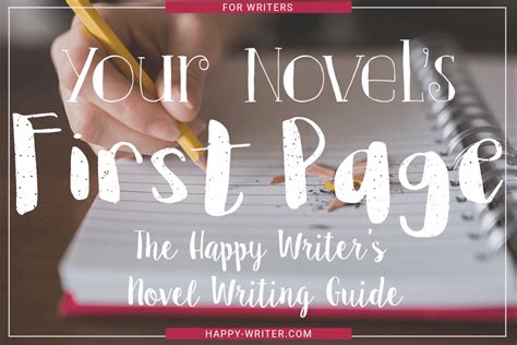 The First Page: The Happy Writer’s Novel Writing Guide – Happy Writer