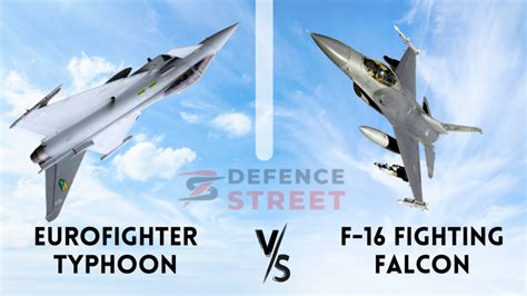 Eurofighter Typhoon Vs. F-16 Fighting Falcon Comparison, BVR & Dogfight ...