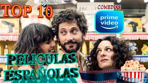 TOP 10 MEJORES PELICULAS ESPAÑOLAS de COMEDIA AMAZON PRIME VIDEO🔝| que ver en AMAZON PRIME 2024 ...