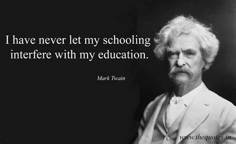 Best 35 Mark Twain Quotes Education - Home, Family, Style and Art Ideas