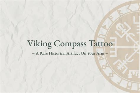 Viking Compass Tattoo: A Rare Historical Artifact On Your Arm - Viking Style