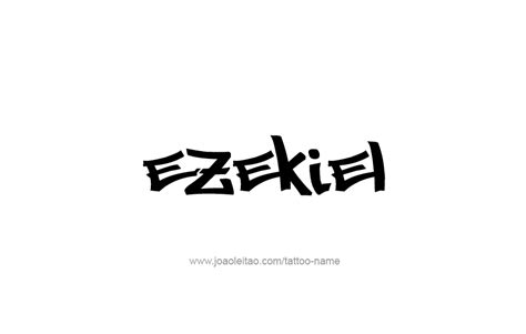 Ezekiel Name Tattoo Designs