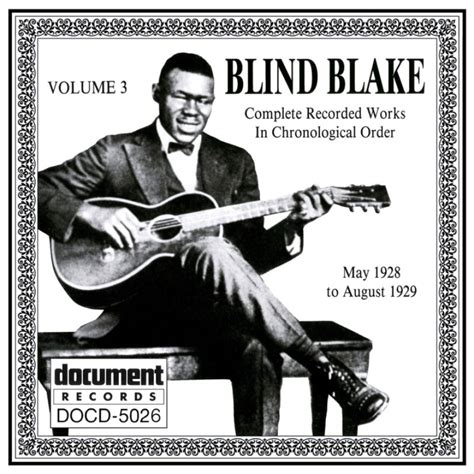 Blind Blake Is Something Of A Mystery, His Mastery Of The Guitar Is Not ...