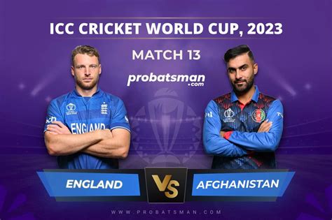 ENG vs AFG Dream11 Prediction Today With Stats, Pitch Report & Player Record of ICC Cricket ...