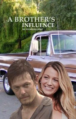 A Brother's Influence (A Daryl Dixon Story) - Lost - Wattpad