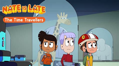 ⌚ NATE IS LATE - Season 2 : Time Travellers - FULL EPISODE - YouTube