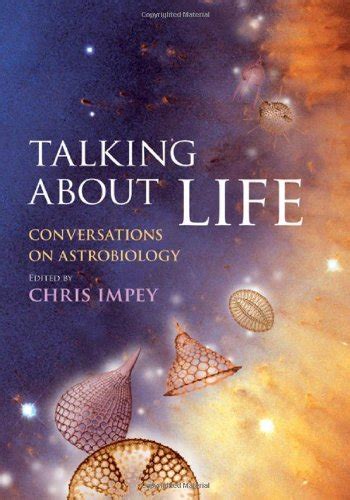 Talking about Life: Conversations on Astrobiology - Harvard Book Store