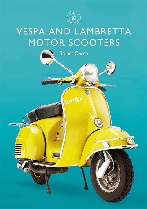 Vespa and Lambretta Motor Scooters eBook by Mr Stuart Owen - EPUB ...