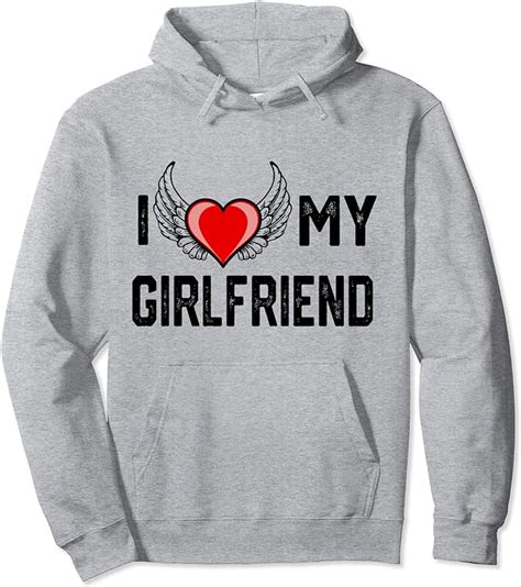 I love my Girlfriend Pullover Hoodie : Amazon.co.uk: Clothing