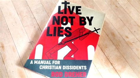 REVIEW: Live Not By Lies – Rod Dreher (Penguin Random House, 2020) - The Pillarist