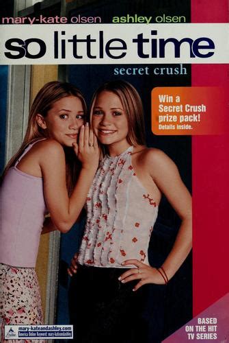 Mary-Kate and Ashley: So Little Time; Secret Crush; #6 by Jacqueline Carrol | Open Library