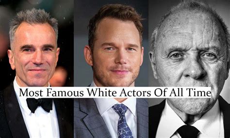 15 Most Famous White Actors Of All Time