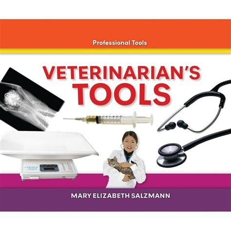 Professional Tools: Veterinarian's Tools (Hardcover) - Walmart.com - Walmart.com