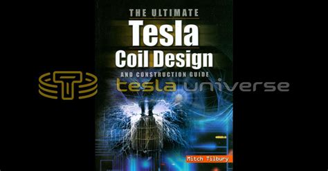 The Ultimate Tesla Coil Design and Construction Guide | Tesla Universe