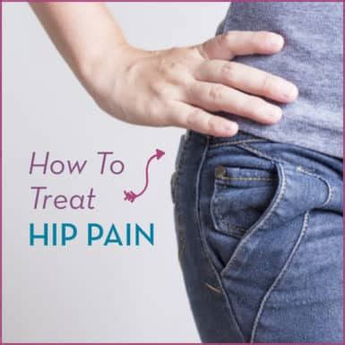 Easy Ways To Treat Hip Pain At Home