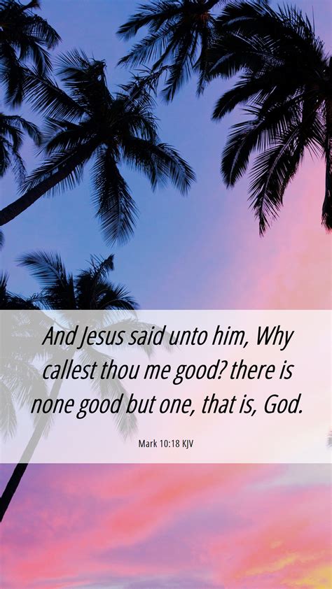 Mark 10:18 KJV Mobile Phone Wallpaper - And Jesus said unto him, Why ...