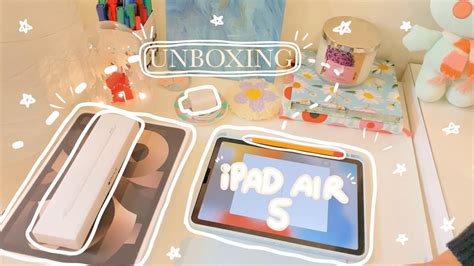 Unboxing iPad Air 5 [starlight] - YouTube