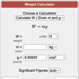 Weight Calculator W = mg