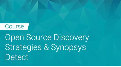 Black Duck: Open Source Discovery Strategies and Synopsys Detect