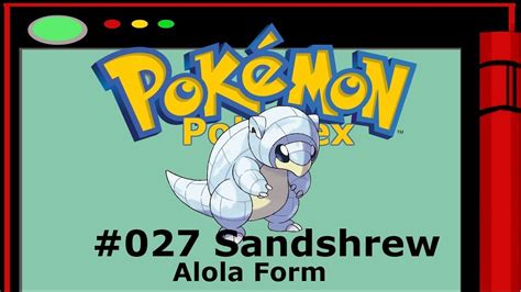 Pokédex - #027 Sandshrew (Alola Form) - YouTube