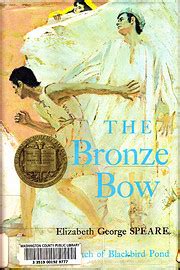 The Bronze Bow by Elizabeth George Speare | LibraryThing