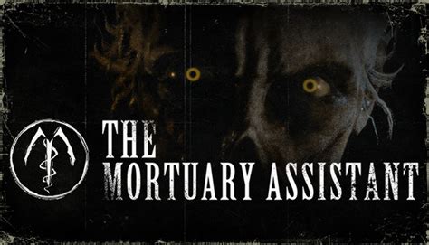 The Mortuary Assistant on Steam