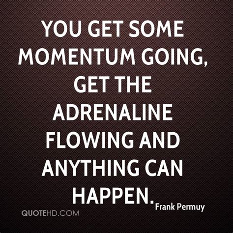 Building Momentum Quotes. QuotesGram