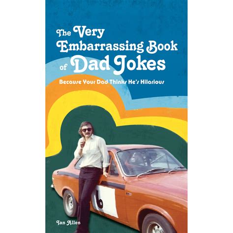 Very Embarrassing Book of Dad Jokes: Because Your Dad Thinks He's Hilarious - Calm Store