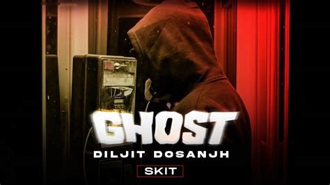 Enjoy The New Punjabi Music Video For Ghost By Diljit Dosanjh | Punjabi ...