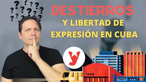 Destierros y libertad de expresión en Cuba - 23 Y Flagler | ¡Noticias, Sátiras, Podcast, y Más!