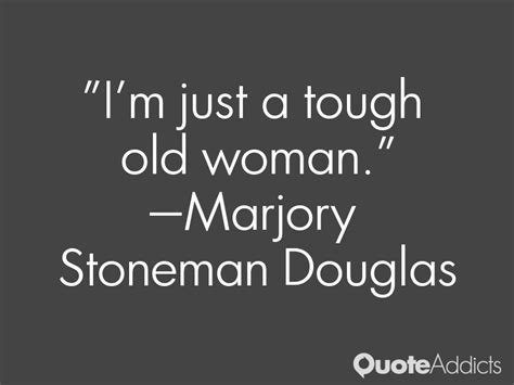 Marjory Stoneman Douglas Quotes. QuotesGram